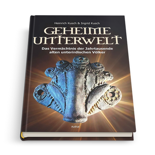 Geheime Unterwelt: Das Vermächtnis der Jahrtausende alten unterirdischen Völker