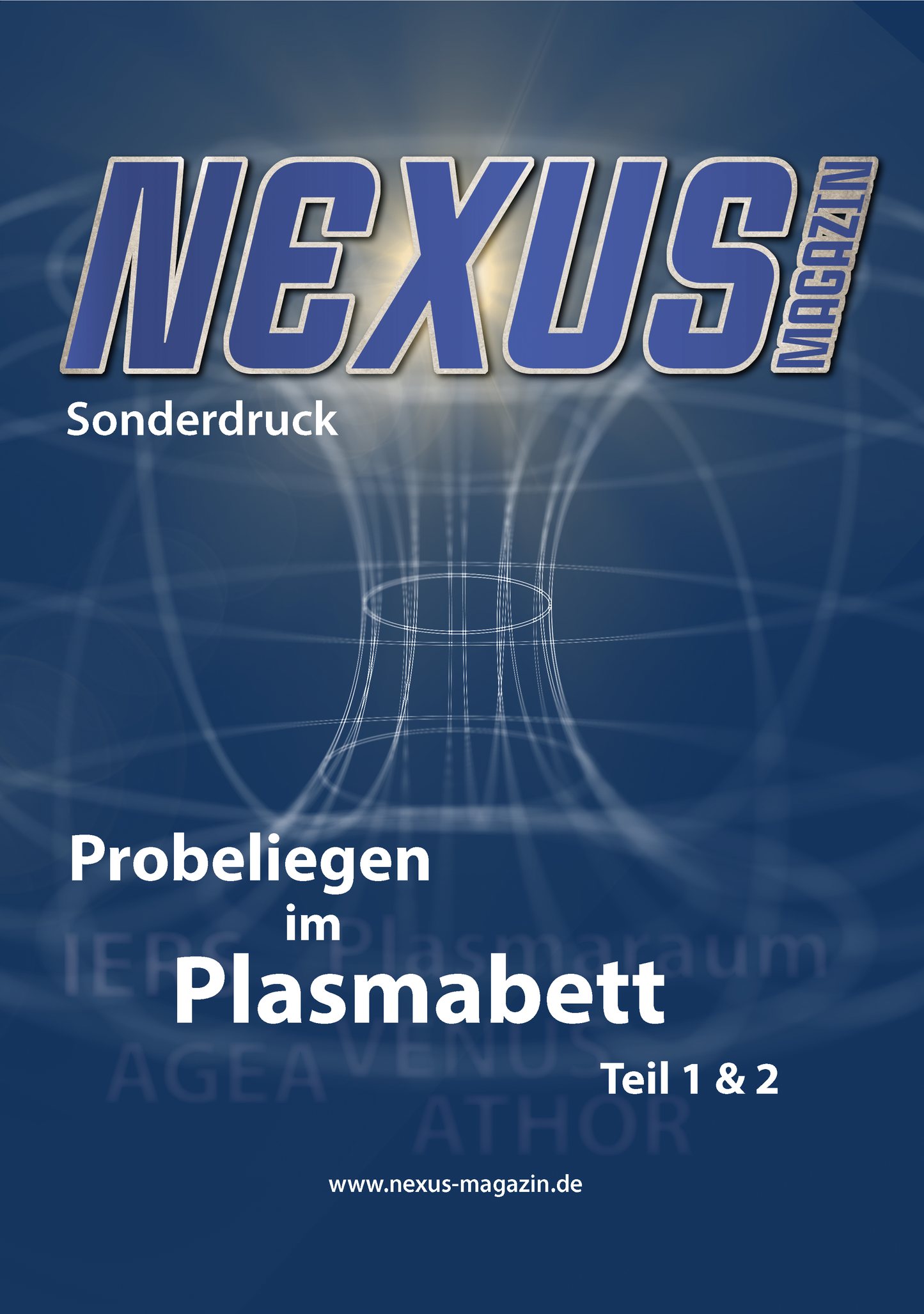 Probeliegen im Plasmabett (Teil 1 & 2)