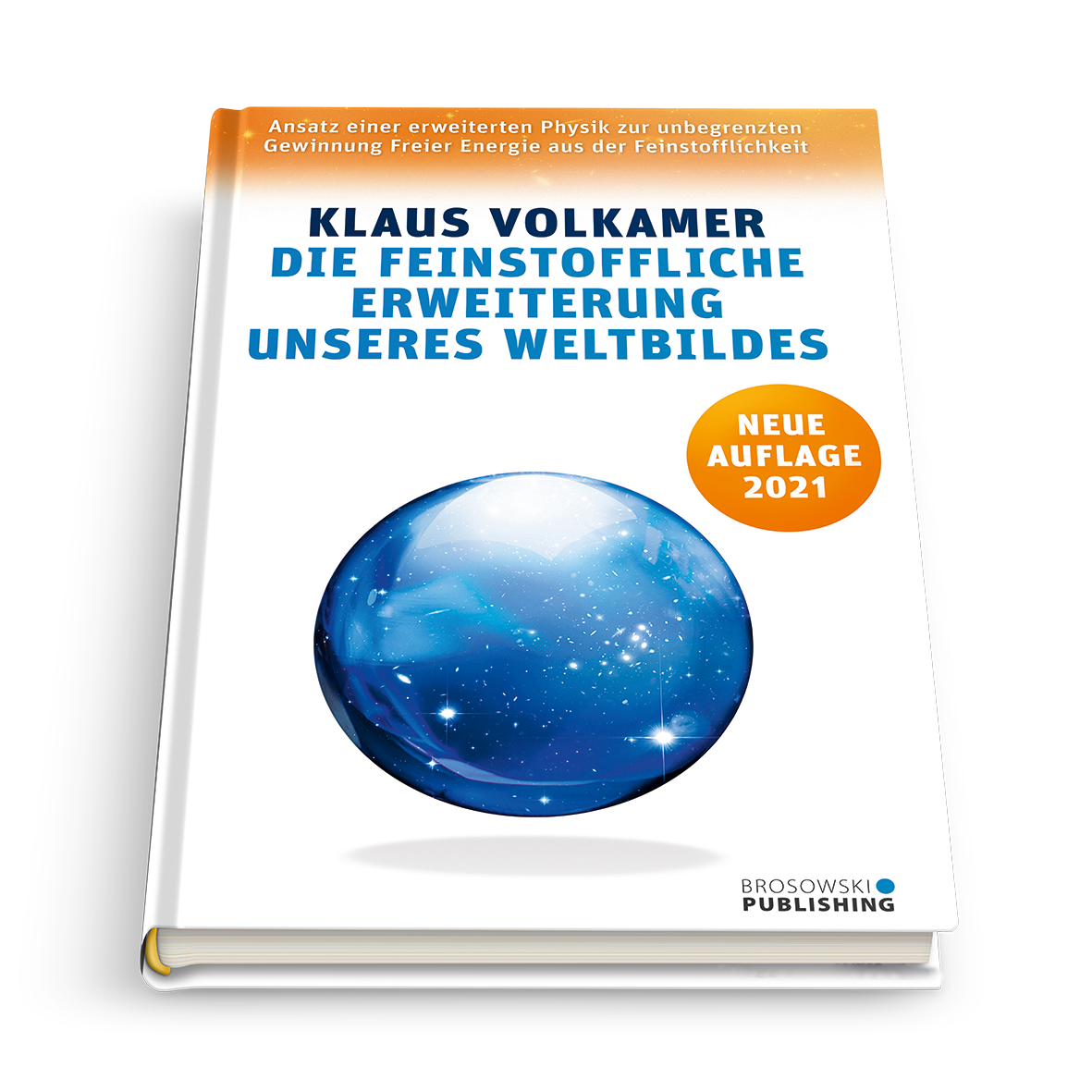 Die feinstoffliche Erweiterung unseres Weltbildes