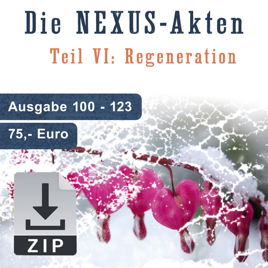 NEXUS-Akte 6: Regeneration (Hefte 100-123)