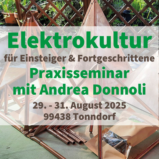 Elektro- und Magnetokultur Praxisseminar