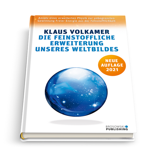 Die feinstoffliche Erweiterung unseres Weltbildes