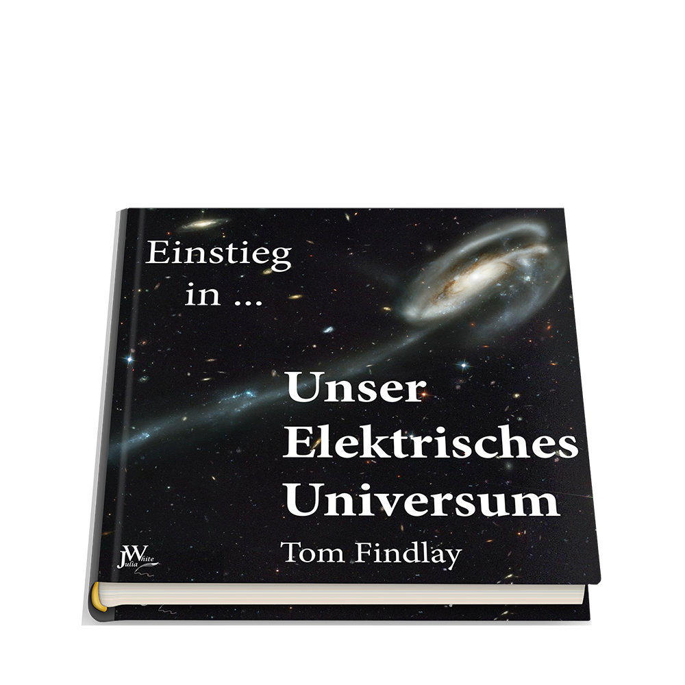 Einstieg in ... Unser Elektrisches Universum