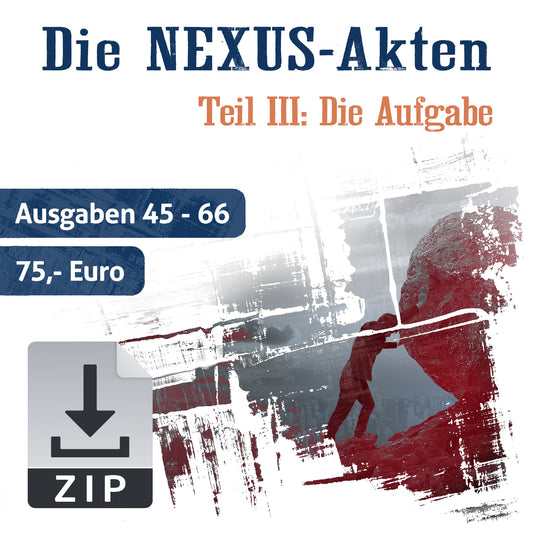 NEXUS-Akte 3: Die Aufgabe (Hefte 45-66)