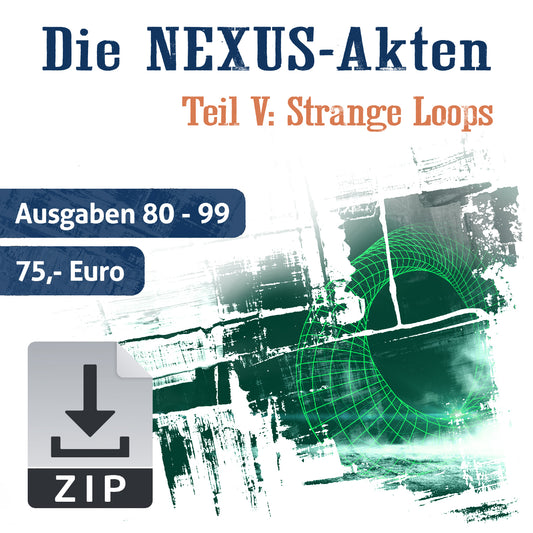 NEXUS-Akte 5: Strange Loops (Hefte 80-99)